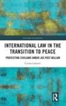 Carina Lamont - International Law in the Transition to Peace