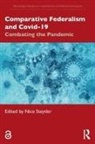 Nico Steytler, Nico (University of the Western Cape Steytler, Nico Steytler - Comparative Federalism and Covid-19