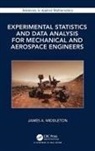 James A Middleton, James A. Middleton, Middleton James A. - Experimental Statistics and Data Analysis for Mechanical and