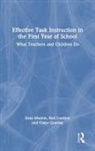 Rod Gardner, Gardner Rod, Claire Gourlay, Ilana Mushin, Ilana Gardner Mushin, Mushin Ilana - Effective Task Instruction in the First Year of School