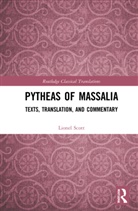 Lionel Scott, Scott Lionel - Pytheas of Massalia