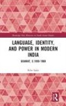 Riho Isaka - Language, Identity, and Power in Modern India