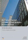 Andreas König, Bernd Riemek, Alois Stadlin, Stephan Wottreng - Betriebswirtschaft, Volkswirtschaft & Recht / Business Skills
