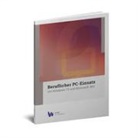 Alessandro Biotti, Andrea Staffelbach, Esther Wyss, Georges Wyttenbach, Wings Lernmedien AG - Beruflicher PC-Einsatz