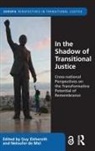 Guy De Mel Elcheroth, Neloufer De Mel, Guy Elcheroth - In the Shadow of Transitional Justice