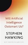 Stephen Hawking - Will Artificial Intelligence Outsmart Us?