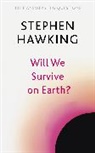 Stephen Hawking - Will We Survive on Earth?