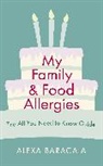 Alexa Baracaia - My Family and Food Allergies - The All You Need to Know Guide