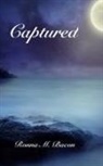 Ronna M. Bacon, Ronna M Bacon - Captured