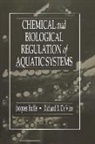 Jacques Buffle, Richard R. DeVitre - Chemical and Biological Regulation of Aquatic Systems