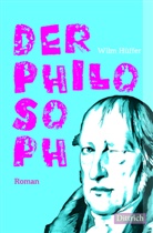 Wilm Hüffer - Der Philosoph