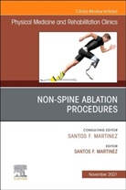 Santos F. Martinez, Santos F. (American Academy of Physical Medicine and Rehabilitation Martinez, Martinez Santos F. - Non-Spine Ablation Procedures, An Issue of Physical Medicine and Rehabilitation Clinics of North America