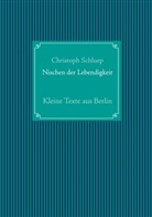 Christoph Schluep - Nischen der Lebendigkeit