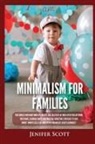 Jenifer Scott - Minimalism For Families