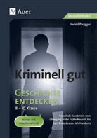 Harald Parigger - Kriminell gut Geschichte entdecken 8-10