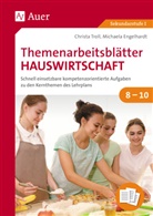 Michaela Engelhardt, Christ Troll, Christa Troll - Themenarbeitsblätter Hauswirtschaft 8-10