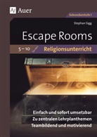 Stephan Sigg - Escape Rooms für den Religionsunterricht 5-10