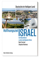 Nuri Carmel, Nurit Carmel, Stephan Reimers - Hoffnungsziel Israel - Deutsche im Heiligen Land