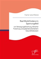 Iryna Leunikava - Real-World Evidenz im Spannungsfeld von Versorgungsforschung, klinischer Forschung und patientenorientiertem Gesundheitswesen