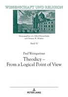 Paul Weingartner, Universität Salzburg - Theodicy - From a Logical Point of View