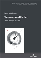 Beata ¿Niecikowska, Beata Sniecikowska, Ryszard Nycz - Transcultural Haiku
