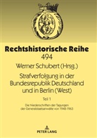 Werner Schubert, Werner Schubert - Strafverfolgung in der Bundesrepublik Deutschland und in Berlin (West)
