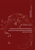 Érhis, Érhise, Érhise*, Hofstetter, Hofstetter, Rit Hofstetter... - Le Bureau international d'éducation, matrice de l'internationalisme éducatif