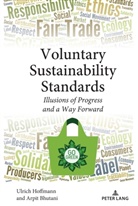 Arpi Bhutani, Arpit Bhutani, Ulric Hoffmann, Ulrich Hoffmann - Voluntary Sustainability Standards