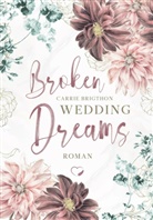 Carrie Brigthon, Federherz Verlag, Federher Verlag, Federherz Verlag - Broken Wedding Dreams