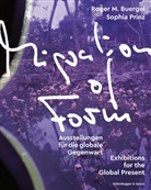 Roger M. Buergel, Sophia Prinz - Migration of Form
