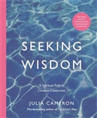 Julia Cameron, Cameron Julia - Seeking Wisdom