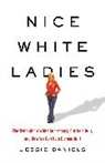 Jessie Daniels - Nice White Ladies