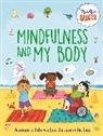 Sarah Jennings, Dr Rhianna Watts, Rhianna Watts, Katie Woolley, Sarah Jennings - Mindful Spaces: Mindfulness and My Body