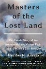 Heriberto Araujo, Heriberto Araujo Rodriguez - Masters of the Lost Land