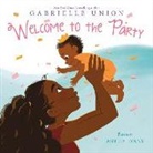 Gabrielle Union, Ashley Evans, Evans Ashley - Welcome to the Party Board Book