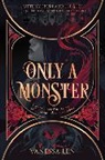 Vanessa Len, Vanessa Len - Only a Monster