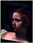 Sebastian Schütze - Caravage : l'oeuvre complet