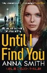 Anna Smith - Until I Find You