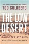 Tod Goldberg, Goldberg Tod - The Low Desert