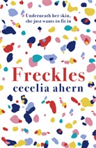 Cecelia Ahern - Freckles