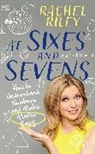 Rachel Riley - At Sixes and Sevens