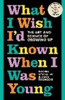 Rachel Sylvester, Alice Thomson, Thomson Alice - What I Wish I'd Known When I Was Young