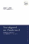 Hans G Ulrich, Hans G. Ulrich, Brian Brock - Transfigured not Conformed