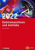 Pete Behrends, Peter Behrends - Jahrbuch für Elektromaschinenbau + Elektronik: Jahrbuch für Elektromaschinenbau + Elektronik / Elektromaschinen und Antriebe 2022