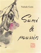 Nathalie Guski - Sumi le poussin