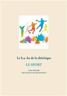 Cédric Menard - Le b.a-ba de la diététique pour le sport