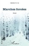 Stéphane Scrive - Marches forcées