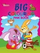 Priyanka Verma - Big Colouring Pink Book for 5 to 9 years Old Kids| Fun Activity and Colouring Book for Children