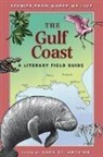 Trudy Nicholson, Sara St Antoine - The Gulf Coast: A Literary Field Guide