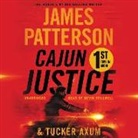 Tucker Axum, James Patterson, James/ Axum Patterson, Kevin Stillwell - Cajun Justice (Audio book)